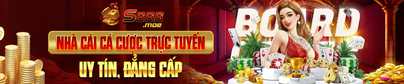 S666 - Nhà cái cá cược trực tuyến uy tín, đẳng cấp